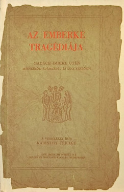 Karinthy Fricike - Az emberke tragdija (reprint)