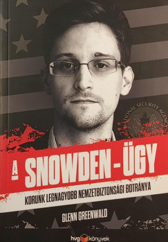 Glenn Greenwald - A Snowden-ügy