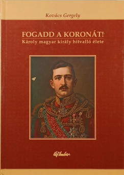 Kovács Gergely - Fogadd a koronát!