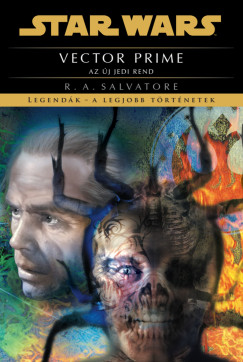 R. A. Salvatore - Star Wars: Vector Prime