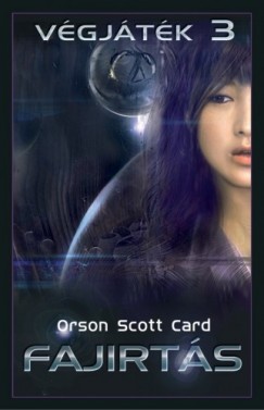 Orson Scott Card - Card Orson Scott - Fajirts - Vgjtk-sorozat 3