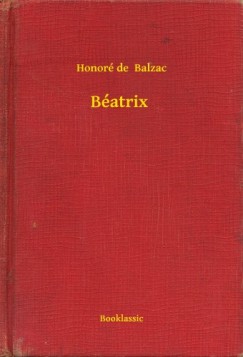 Honor� De Balzac - B�atrix
