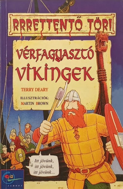 Terry Deary - Vérfagyasztó vikingek