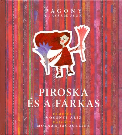 Mosonyi Aliz - Piroska és a farkas