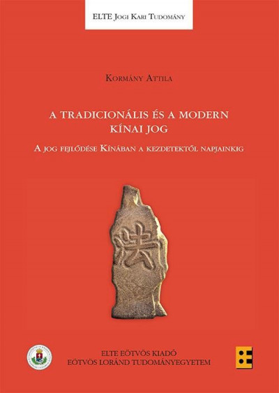 Kormány Attila - A tradicionális és a modern kínai jog