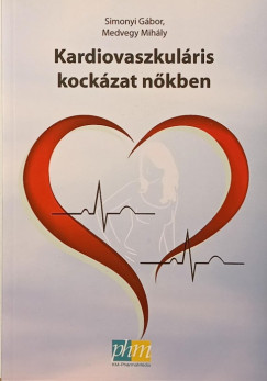 Dr. Medvegy Mih�ly - Simonyi G�bor - Kardiovaszkul�ris kock�zat n�kben
