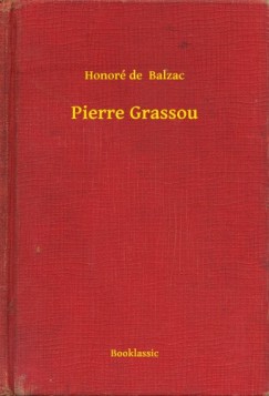 Honor� De Balzac - Pierre Grassou