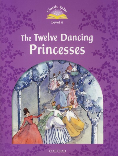- The Twelve Dancing Princesses - with E-Book
