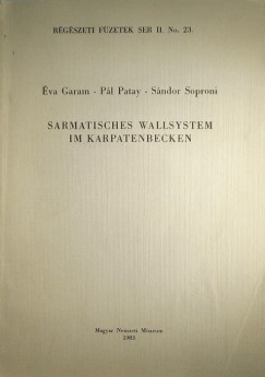 Garam va - Patay Pl - Soproni Sndor - Sarmatisches Wallsystem im Karpatenbecken