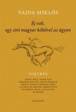 Vajda Mikl�s - �j volt, egy s�r� magyar k�lt�vel az �gyon