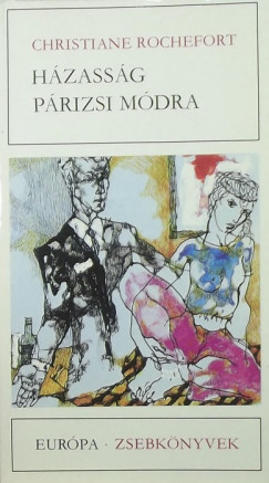 Christiane Rochefort - Hzassg prizsi mdra