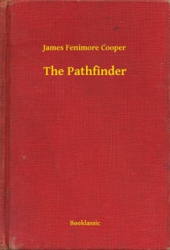 James Fenimore Cooper - The Pathfinder
