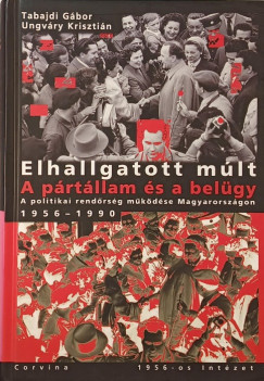 Tabajdi Gbor - Ungvry Krisztin - Elhallgatott mlt
