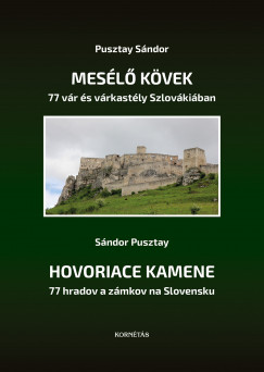 Pusztay Sndor - Mesl kvek - 77 vr s vrkastly Szlovkiban