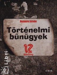 Nemere Istvn - Trtnelmi bngyek