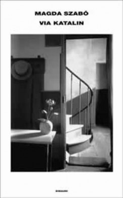 Szab� Magda - Via Katalin