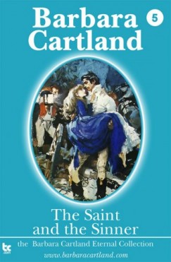 Barbara Cartland - The Saint and the Sinner