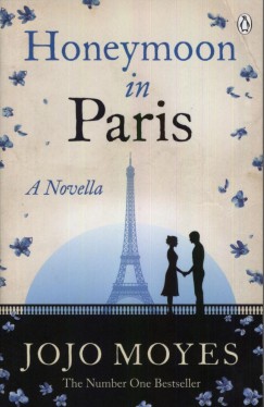 Jojo Moyes - Honeymoon in Paris