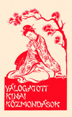 V�logatott k�nai k�zmond�sok
