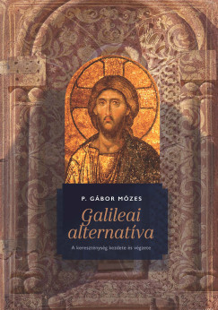 P. Gbor Mzes - Galileai alternatva