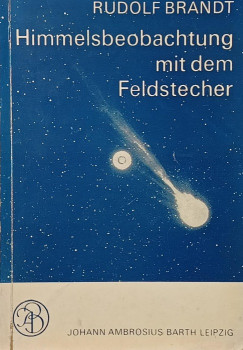 Rudolf Brandt - Himmelsbeobachtung mit dem Feldstecher