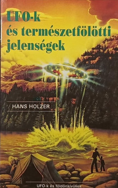 Hans Holzer - UFO-k és természetfölötti jelenségek