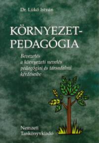 L�k� Istv�n - K�rnyezetpedag�gia