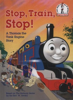 W. Awdry - Stop, Train, Stop!