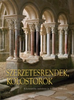 Kristina Krger - Szerzetesrendek, kolostorok