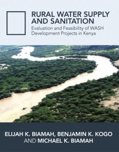 Prof. Elijah K. Biamah - Rural Water Supply and Sanitation