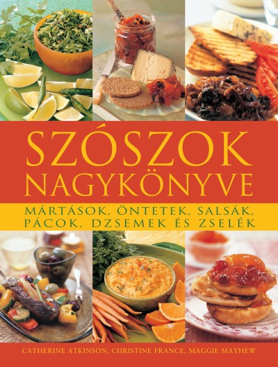 Catherine Atkinson - Christine France - Maggie Mayhew - Szószok nagykönyve