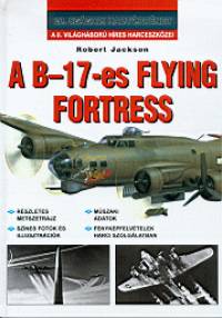 Robert Jackson - A B-17-es Flying Fortress