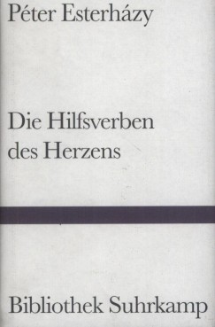 Esterhzy Pter - Die Hilfswerben des Herzens