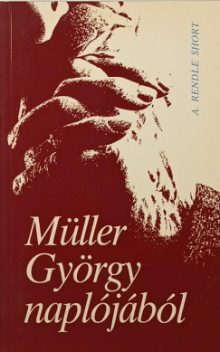 Arthur Rendle Short - Müller György naplójából