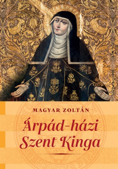 Magyar Zoltn - rpd-hzi Szent Kinga