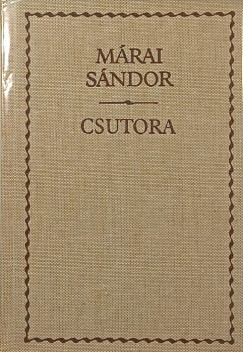 M�rai S�ndor - Csutora
