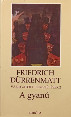 Friedrich Dürrenmatt - A gyanú