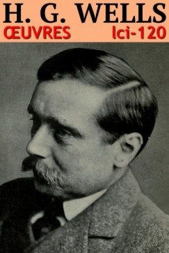 H. G. Wells - H. G. Wells - Oeuvres