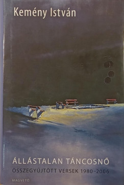 Kem�ny Istv�n - �ll�stalan t�ncosn�
