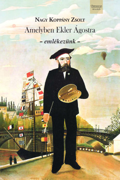 Nagy Koppny Zsolt - Amelyben Ekler gostra - emlkeznk -