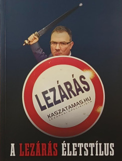 Kasza Tamás - A lezárás életstílus