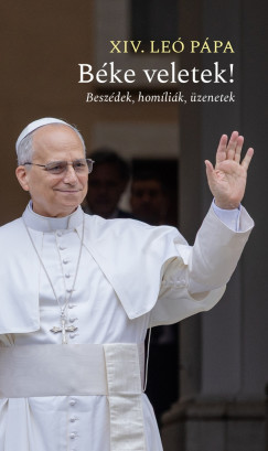 Xiv. Leó Pápa - Béke veletek!