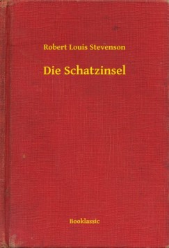 Stevenson Robert Louis - Robert Louis Stevenson - Die Schatzinsel