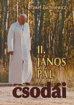Pawel Zuchniewicz - II. Jnos Pl csodi