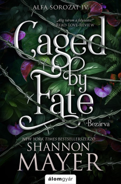 Caged by Fate - Bezárva - Alfa-sorozat 4.