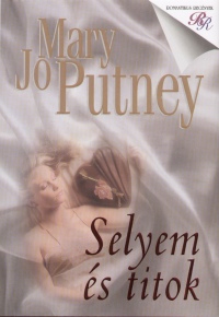 Mary Jo Putney - Selyem s titok
