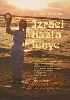 Moln�r Krisztina - Izrael tiszta f�nye