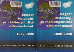 Gazdag Ferenc   (Szerk.) - Magyar biztonsg- s vdelmipolitikai dokumentumok I-II.