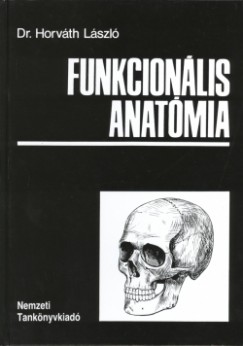 Dr. Horvth Lszl - Funkcionlis anatmia