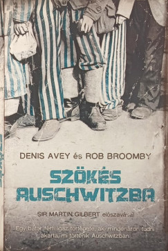 Denis Avey - Rob Broomby - Szks Auschwitzba